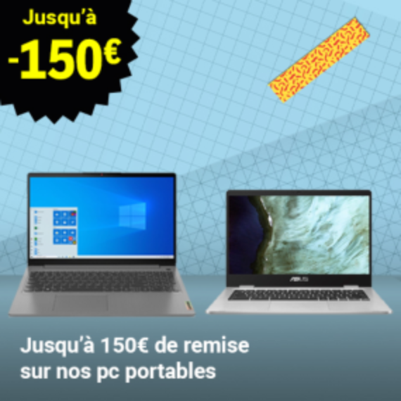 jusqu'à 150€ de remise sur nos pc portables